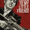 Scarface quote “Say Hello to My Little Friend” cinematic home decor